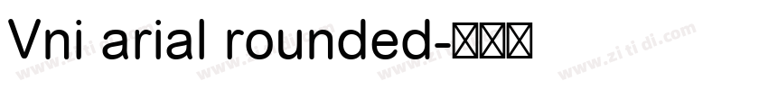 Vni arial rounded字体转换